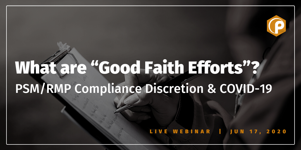 What are “Good Faith Efforts”? PSM/RMP Compliance Discretion and COVID